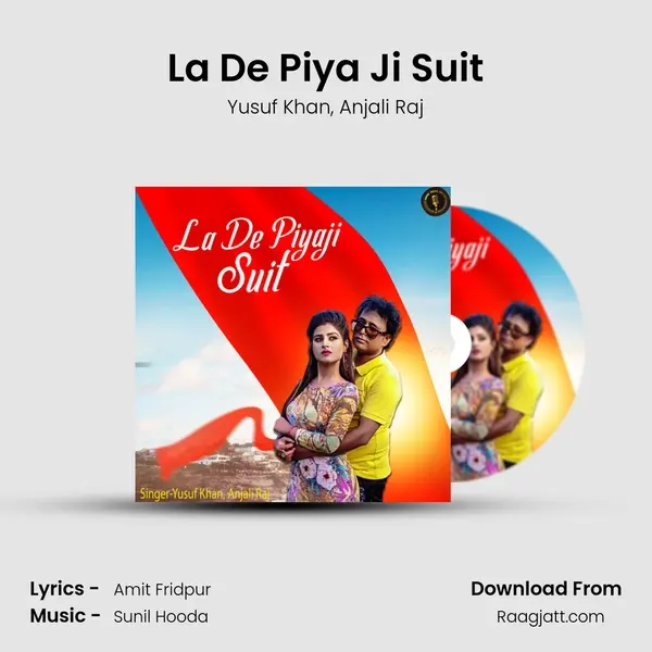 La De Piya Ji Suit mp3 song