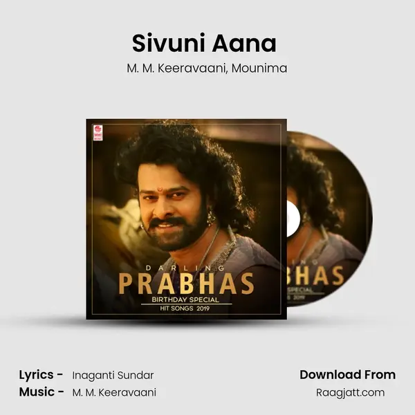 Sivuni Aana (From Baahubali - The Beginning) mp3 song