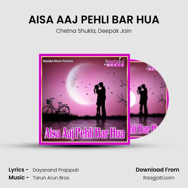 AISA AAJ PEHLI BAR HUA - Chetna Shukla album cover 