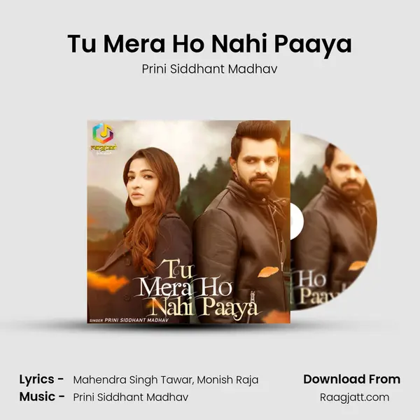 Tu Mera Ho Nahi Paaya - Prini Siddhant Madhav album cover 