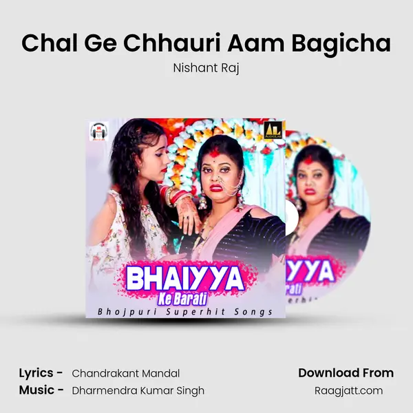 Chal Ge Chhauri Aam Bagicha - Nishant Raj album cover 