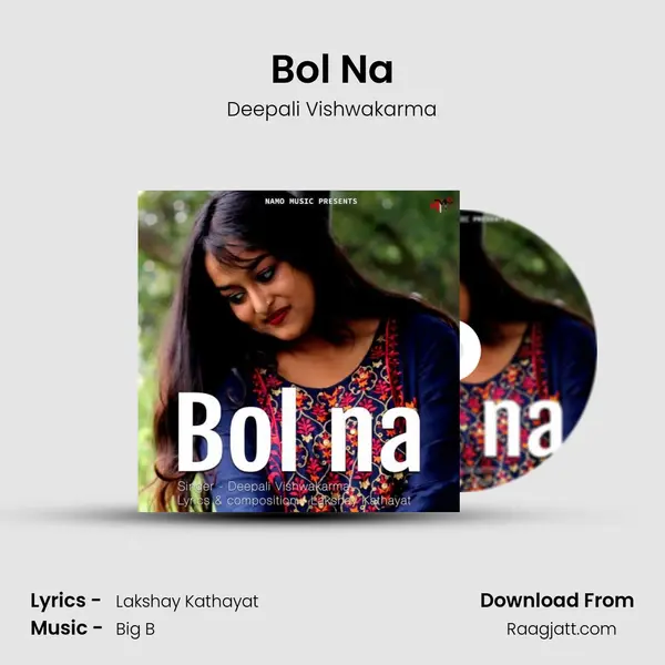 Bol Na mp3 song