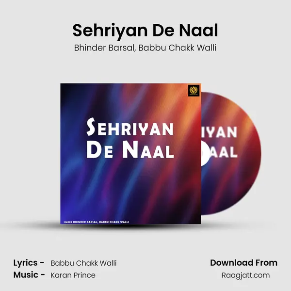 Sehriyan De Naal - Bhinder Barsal album cover 