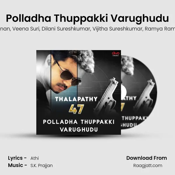 Polladha Thuppakki Varughudu mp3 song