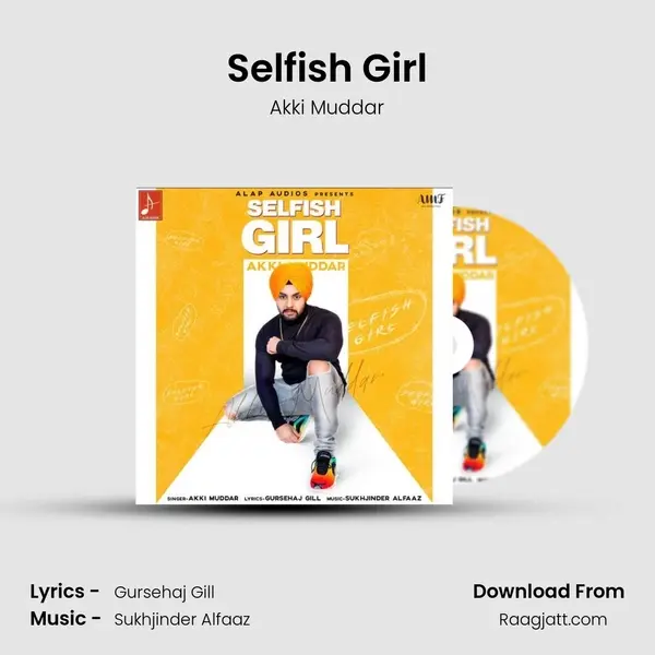 Selfish Girl - Akki Muddar album cover 