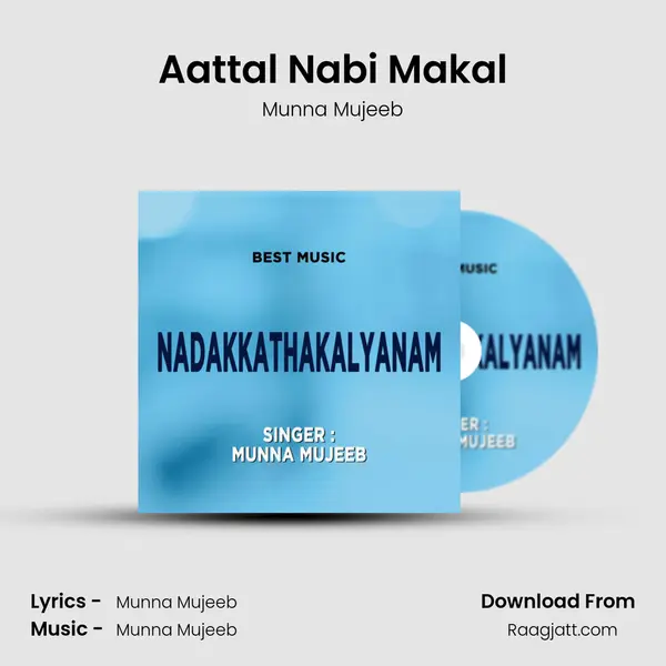 Aattal Nabi Makal - Munna Mujeeb album cover 