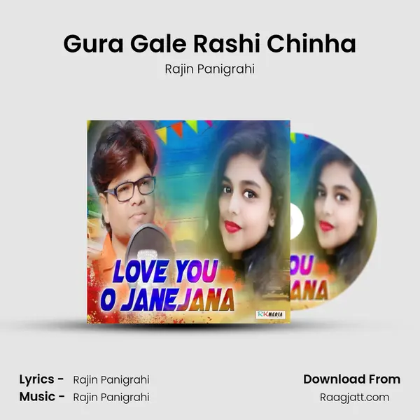 Gura Gale Rashi Chinha - Rajin Panigrahi album cover 