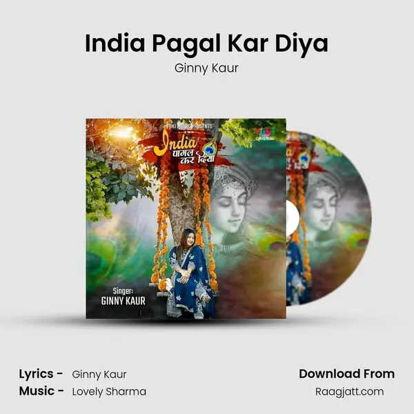 India Pagal Kar Diya mp3 song