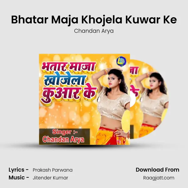 Bhatar Maja Khojela Kuwar Ke - Chandan Arya album cover 