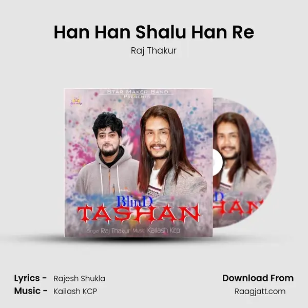 Han Han Shalu Han Re - Raj Thakur album cover 