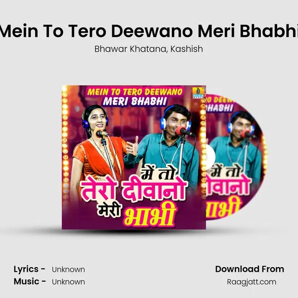 Mein To Tero Deewano Meri Bhabhi - Bhawar Khatana album cover 