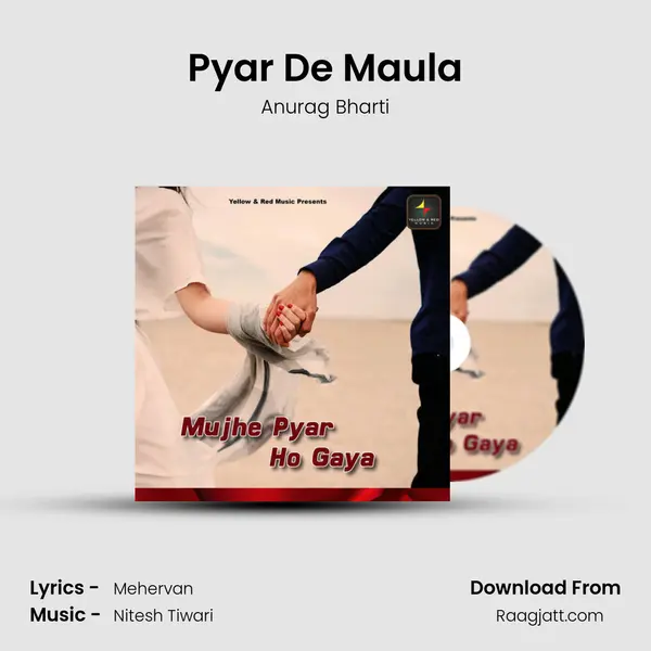 Pyar De Maula mp3 song