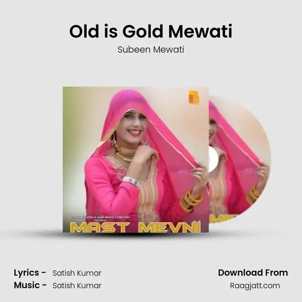 Old is Gold Mewati - Subeen Mewati album cover 