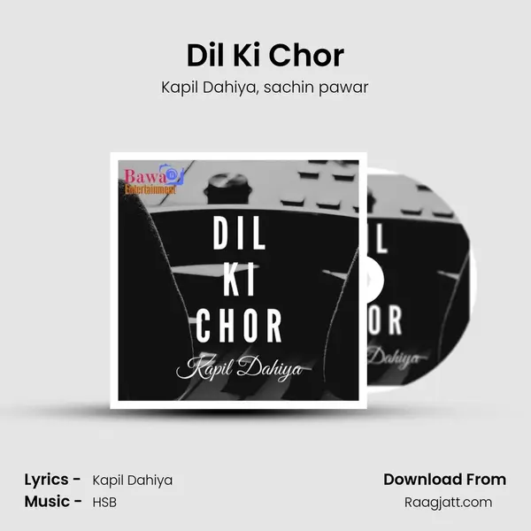 Dil Ki Chor mp3 song