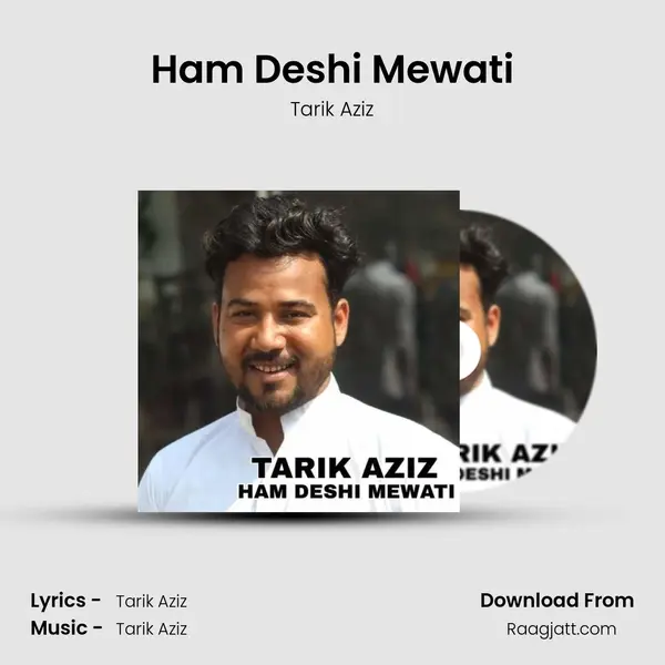 Ham Deshi Mewati mp3 song