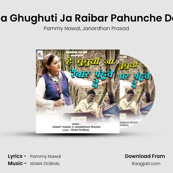 Ja Ghughuti Ja Raibar Pahunche De - Pammy Nawal album cover 