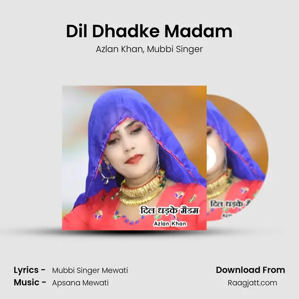 Dil Dhadke Madam mp3 song