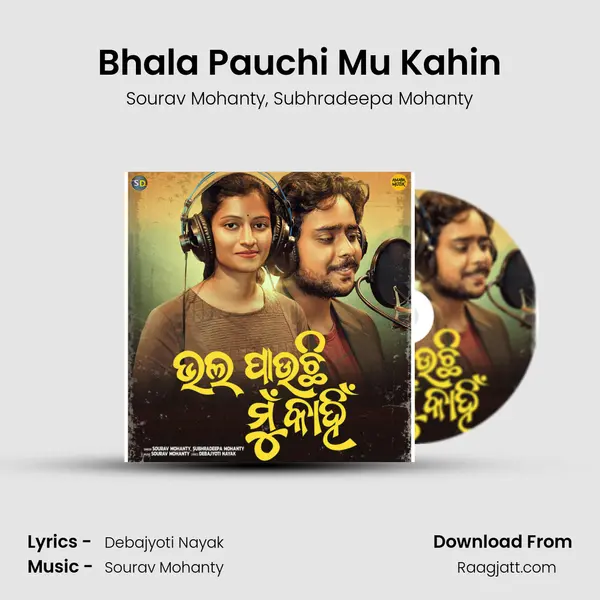 Bhala Pauchi Mu Kahin - Sourav Mohanty album cover 