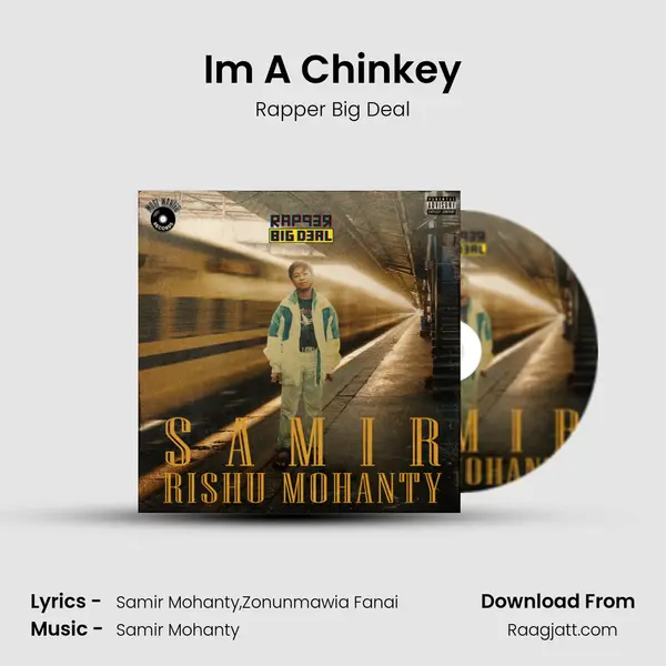 I'm A Chinkey mp3 song