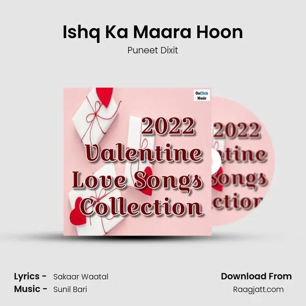 Ishq Ka Maara Hoon mp3 song