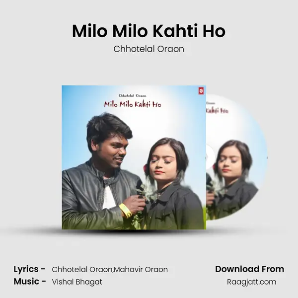 Milo Milo Kahti Ho - Chhotelal Oraon album cover 