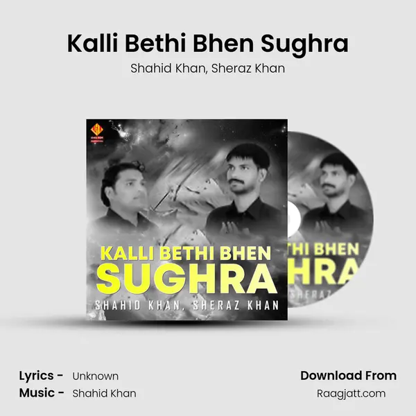 Kalli Bethi Bhen Sughra - Shahid Khan album cover 