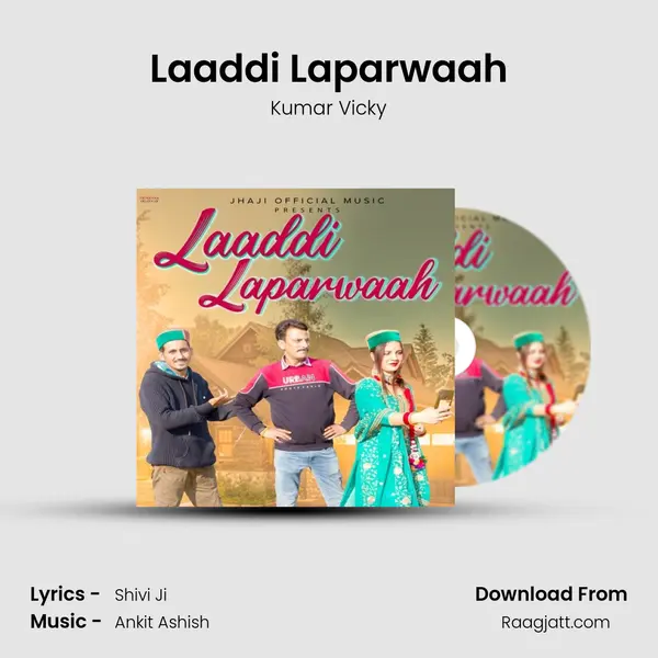 Laaddi Laparwaah mp3 song