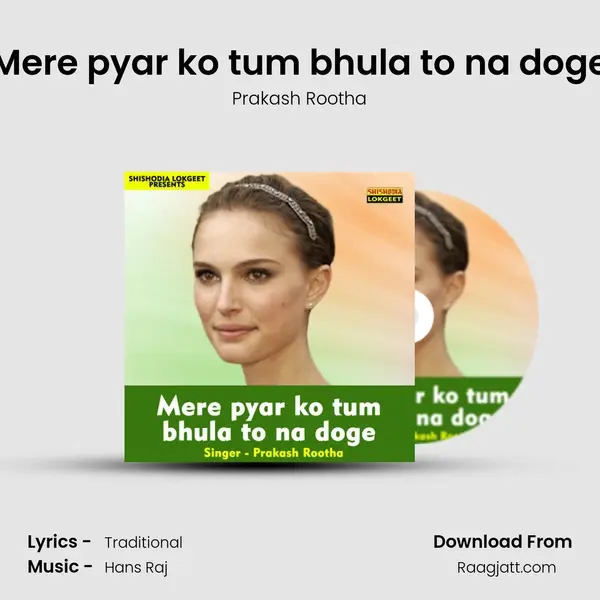 Mere pyar ko tum bhula to na doge mp3 song