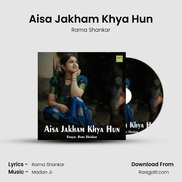 Aisa Jakham Khya Hun mp3 song