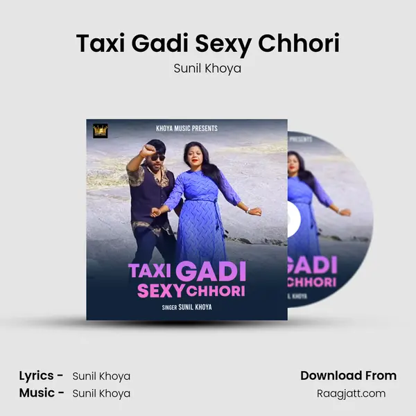 Taxi Gadi Sexy Chhori - Sunil Khoya album cover 