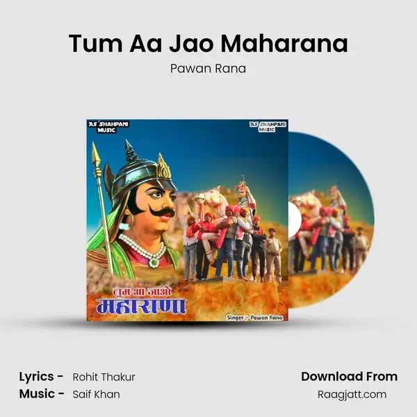 Tum Aa Jao Maharana mp3 song