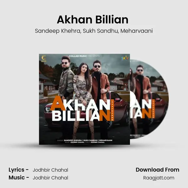 Akhan Billian (feat. Meharvaani) - Sandeep Khehra album cover 