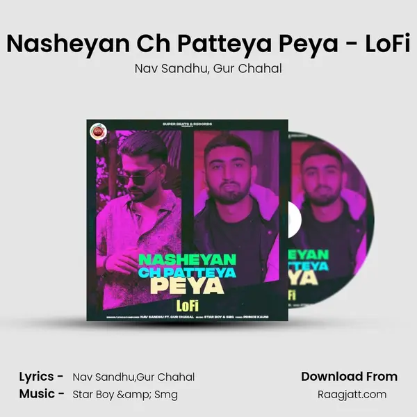 Nasheyan Ch Patteya Peya - LoFi mp3 song