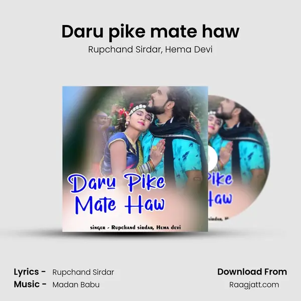 Daru pike mate haw mp3 song