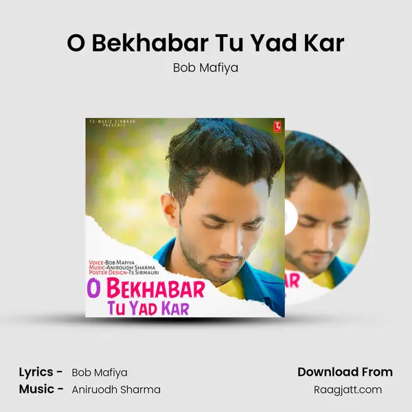 O Bekhabar Tu Yad Kar mp3 song