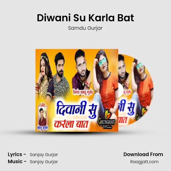 Diwani Su Karla Bat mp3 song