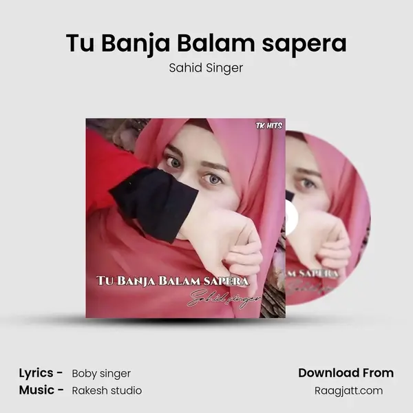 Tu Banja Balam sapera - Sahid Singer album cover 