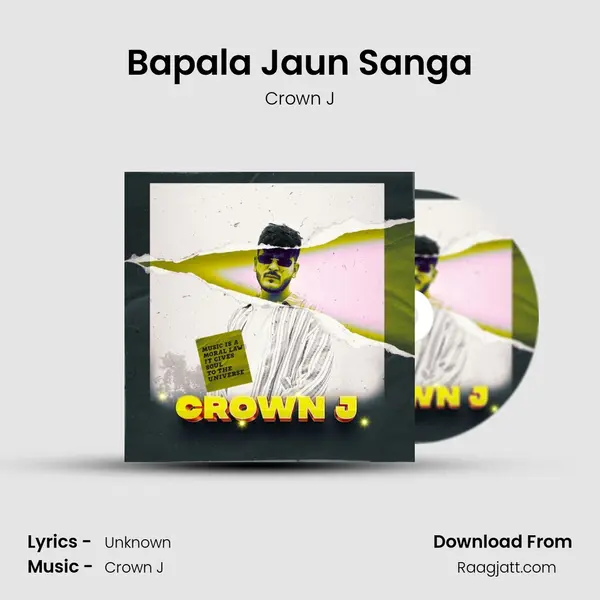 Bapala Jaun Sanga - Crown J album cover 