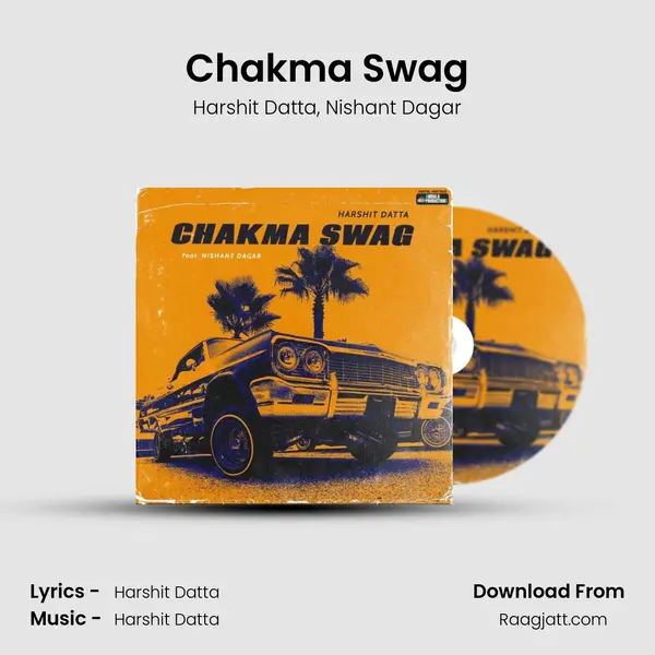 Chakma Swag - Harshit Datta album cover 