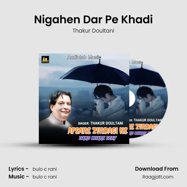 Nigahen Dar Pe Khadi mp3 song