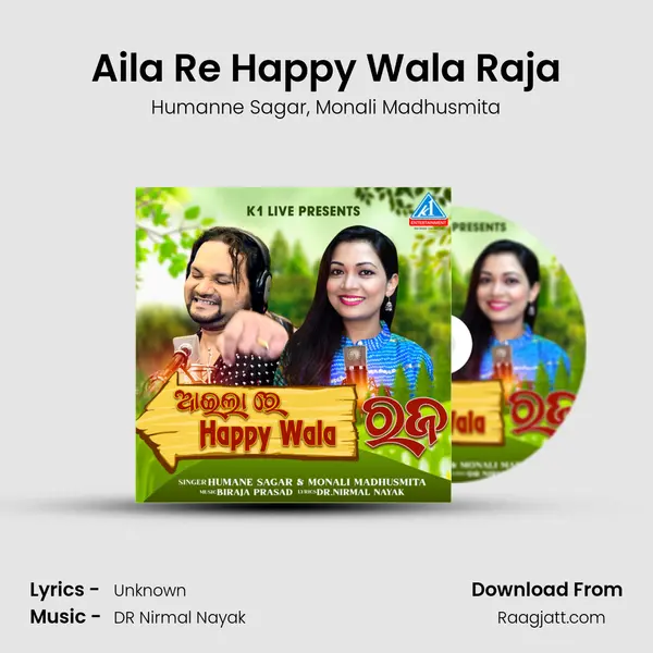 Aila Re Happy Wala Raja - Humanne Sagar album cover 