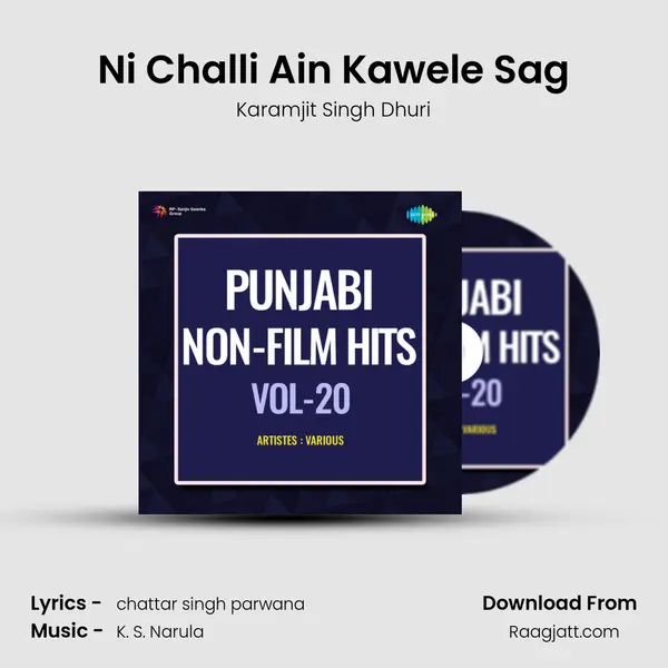 Ni Challi Ain Kawele Sag mp3 song