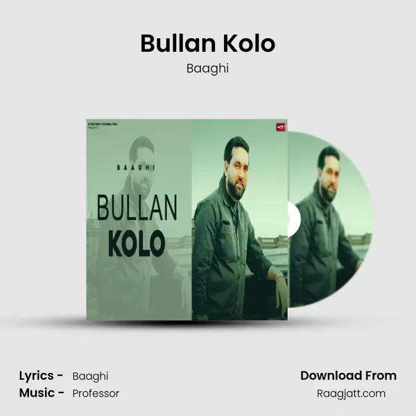 Bullan Kolo - Baaghi album cover 