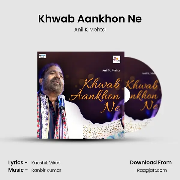 Khwab Aankhon Ne - Anil K Mehta mp3 song