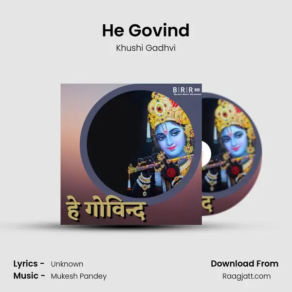 He Govind - Khushi Gadhvi album cover 