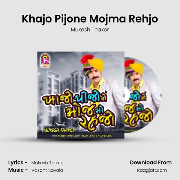 Khajo Pijone Mojma Rehjo - Mukesh Thakor album cover 