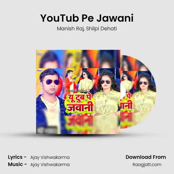 YouTub Pe Jawani - Manish Raj album cover 