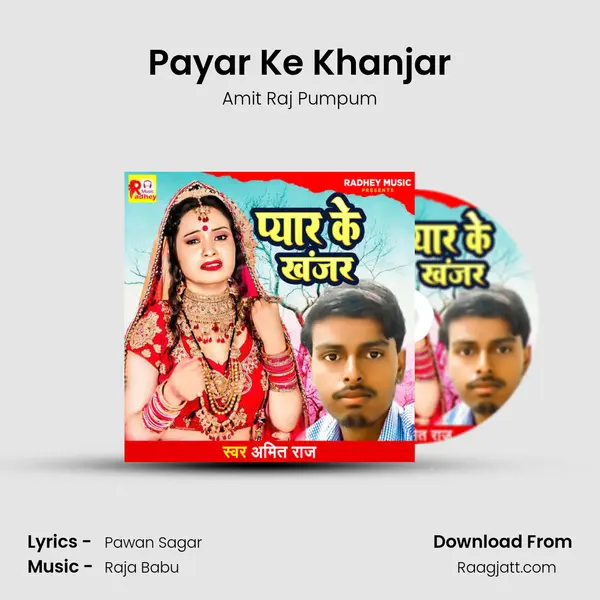 Payar Ke Khanjar - Amit Raj Pumpum mp3 song