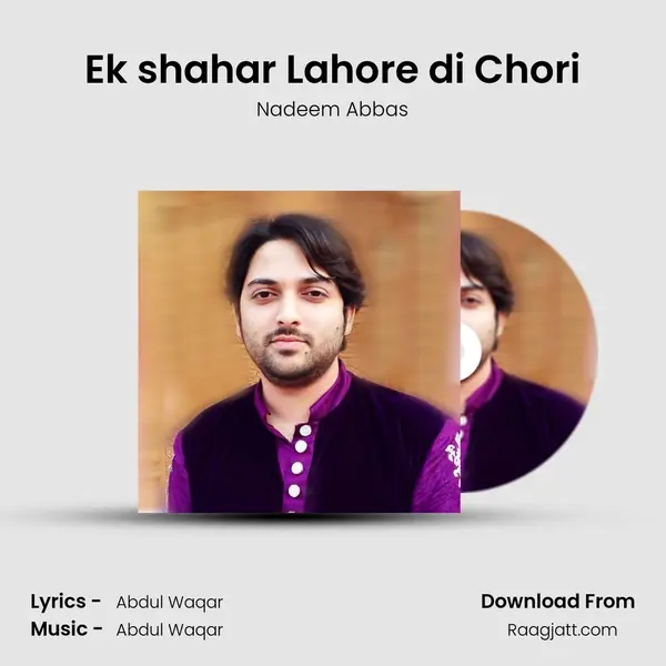 Ek shahar Lahore di Chori mp3 song