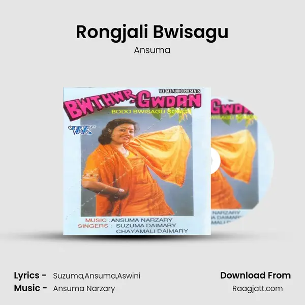 Rongjali Bwisagu - Ansuma album cover 